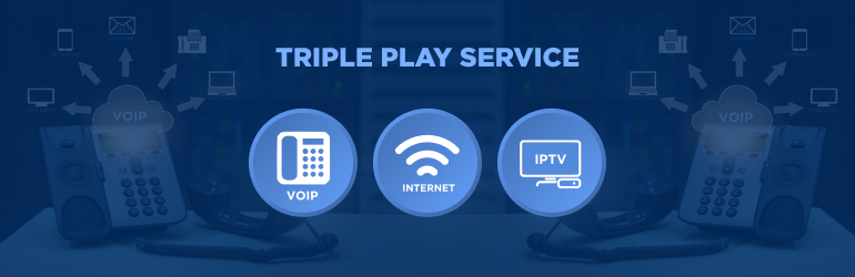 Triple play service
