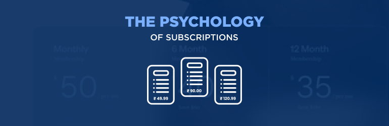 Psychology of subscriptions